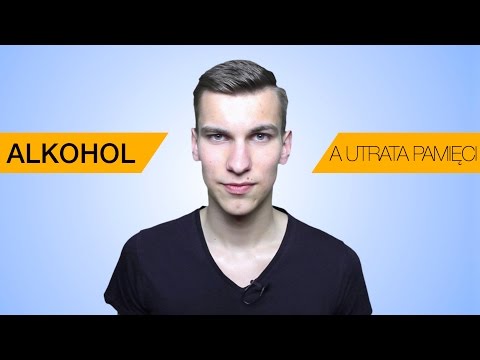 Alkohol a utrata pamięci