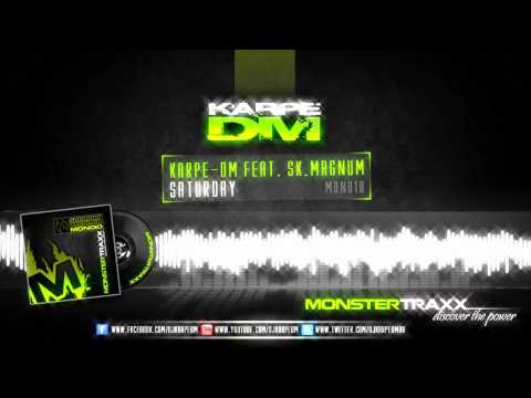 Karpe-DM Feat. SK Magnum - Saturday