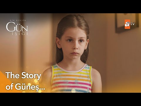The Story of Güneş - Bir Kucuk Gun Isigi | Exclusive Scenes ✨