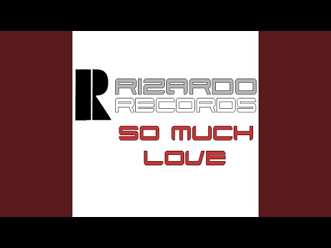 So Much love (original)