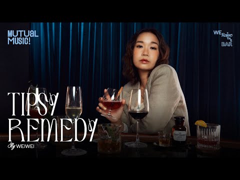 Tipsy Remedy - WEIWEI (Official Music Video)