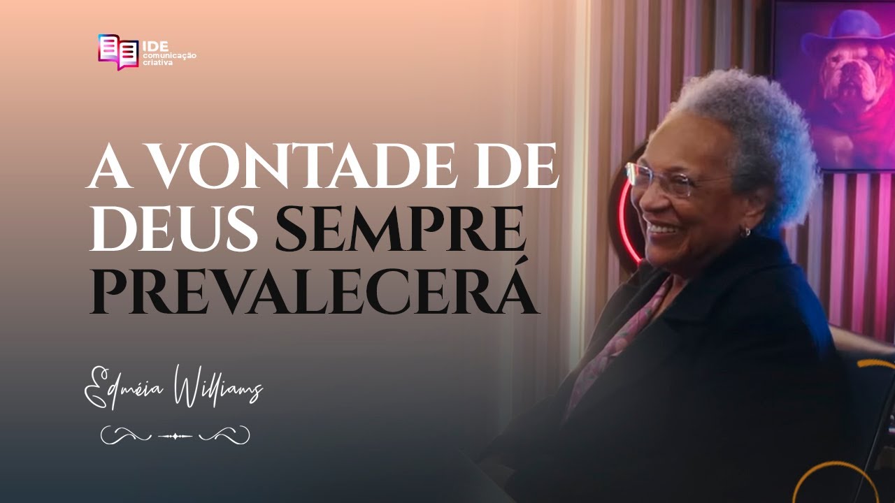 A vontade de Deus sempre prevalecerá