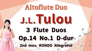 【アルトフルート２重奏】J.L.チュルー「３つの二重奏曲 Op.14」第1番 2.RONDO Allegretto　J.L.Tulou [3 DUOS, Op.14] No.1