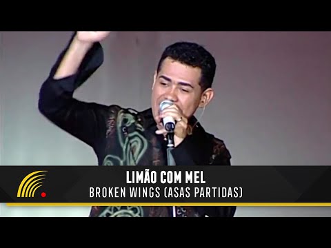 Limão com Mel - Broken Wings (Asas Partidas) - Um Amor de Novela No Olympia