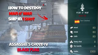 How to destroy Man O&#39; War Easy |Assassin&#39;s Creed :Black Flag| 1 shot only!
