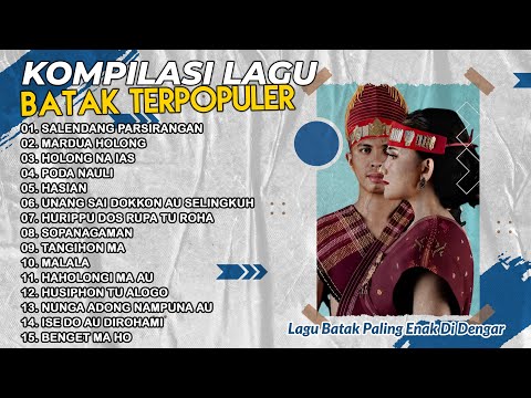 Kompilasi Lagu Batak Terpopuler Sepanjang Masa | Lagu Batak Pilihan Terbaik | Lagu Batak Paling Enak