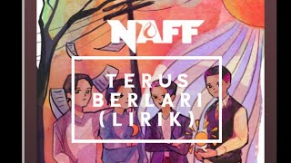 Download lagu Naff - Terus Berlari (Lirik) mp3