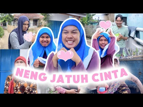 NENG JATUH CINTA