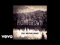 Zac Brown Band Homegrown Official Audio