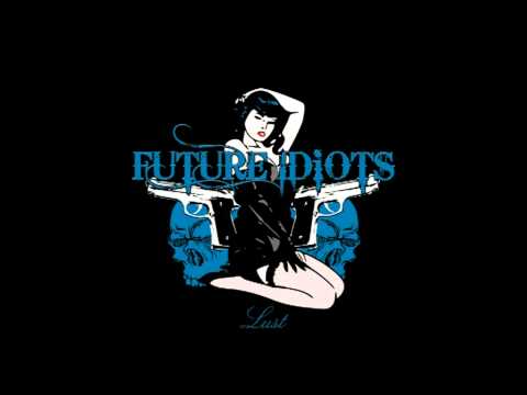 Future Idiots - Hat's Off