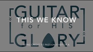 This We Know - Passion (Full Play-through)