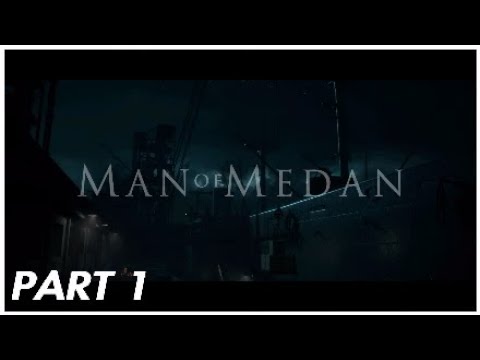 The Dark Pictures Anthology: Man of Medan - Walkthrough Gameplay Part 1 (No Commentary)