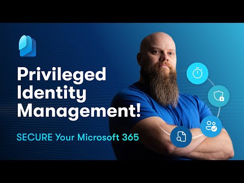 Microsoft 365: Boost Security with Privileged Identity Management Microsoft 365: Boost Security with Privileged Identity Management