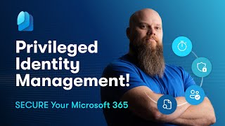 SECURE Your Microsoft 365 with Privileged Identity Management!