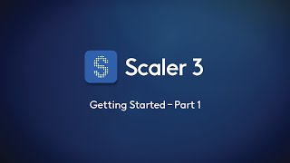 Video thumbnail for Scaler 3 – Getting Started Part 1 by Scaler Music