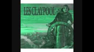 Nothin&#39; Ventured -Les Claypool (Lyrics)
