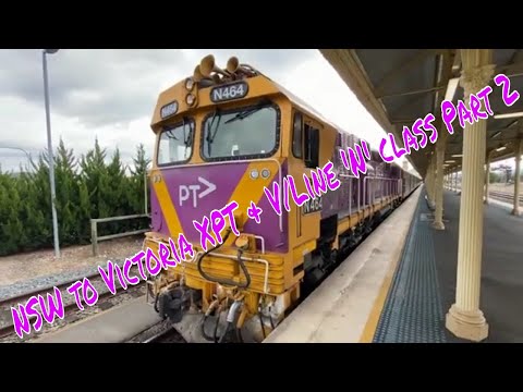 NSW to Victoria XPT and V/Line 'N' class trains Part 2