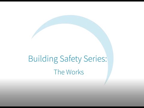 Building Safety Series – The Works