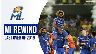 MI Rewind - Last over of IPL 2019 | पिछले सीज़न का आँखरी ओवर | Dream11 IPL 2020