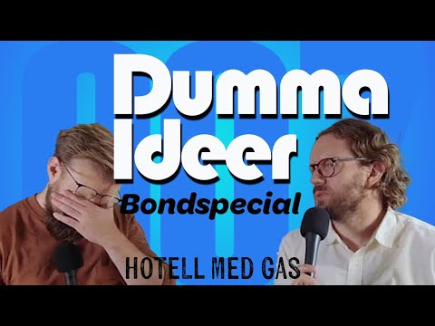 Dumma ideer Bond - Hotell med gas