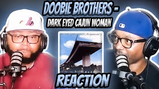 The Doobie Brothers - Dark Eyed Cajun Woman (REACTION) #doobiebrothers #reaction #trending