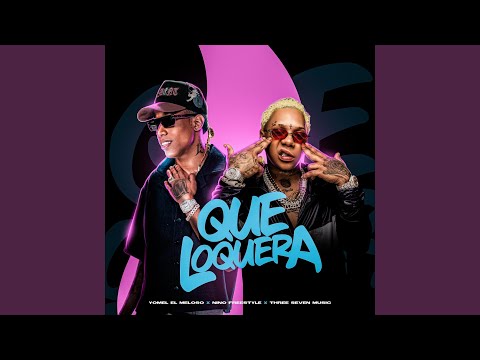 Que Loquera