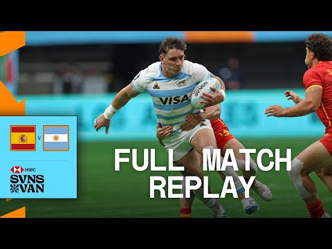 Argentina HOLD ON 👀 | Spain v Argentina | Vancouver HSBC SVNS 2025 | Full Match Replay