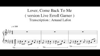 Lover come back to me ( version live Erroll Garner + sheet music note for note )