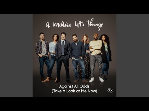Against All Odds (Take a Look at Me Now) (From "A Million Little Things: Season 2")