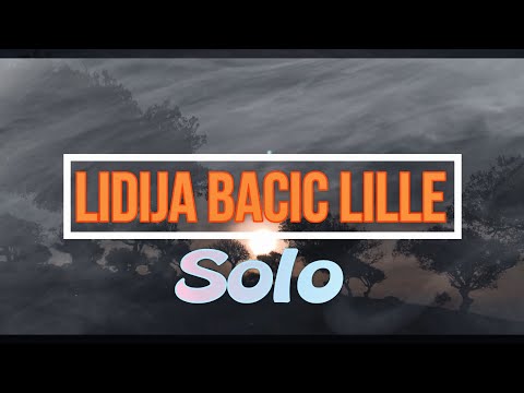 Lidija Bacic Lille - Solo ft Luka Basi (Lyrics)