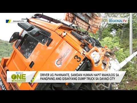 One Mindanao: Driver ug pahinante, samdan human hapit mahulog sa pangpang ang gisakyang dump truck