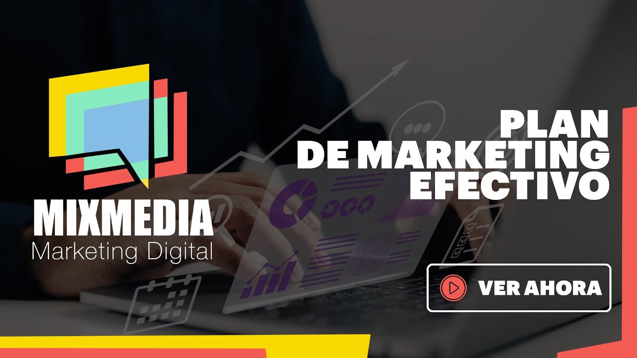 Cómo hacer un Plan de Marketing Efectivo: guía paso a paso