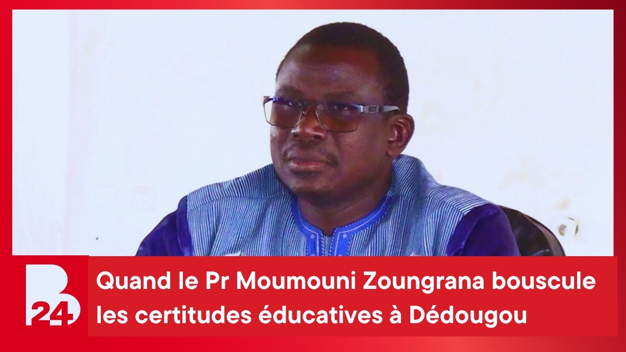 Quand le Pr Moumouni Zoungrana bouscule les certitudes éducatives à Dédougou