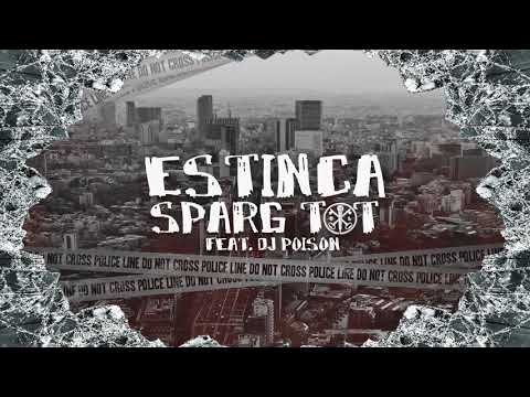 Estinca - Sparg tot feat. Dj Poison