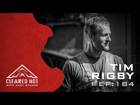 Cleared Hot Episode 185 - Tim Rigby