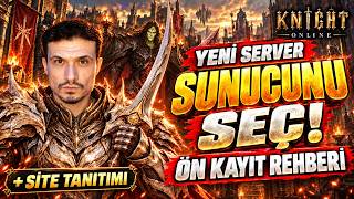KNIGHT ONLINE YENİ SERVER | Sunucu Seçimi ve Ön Kayıt Rehberi