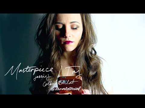 Masterpiece // Try (Jessie J & Colbie Caillat) Mash-Up Cover- Noel