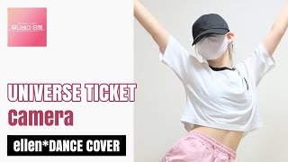 UNIVERSE TICKET - Camera | Kpop Full Dance Cover Challenge