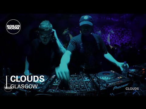 Clouds Boiler Room Glasgow DJ Set