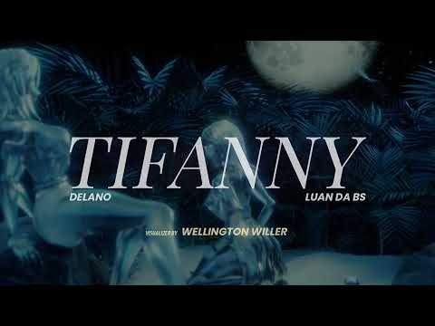 Delano e MC Luan da BS - Tiffany (Official Visualizer) 💎