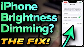 How To Stop iPhone Dimming — 7 REAL Fixes! [All Models]