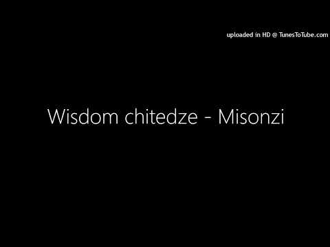 Wisdom chitedze - Misonzi