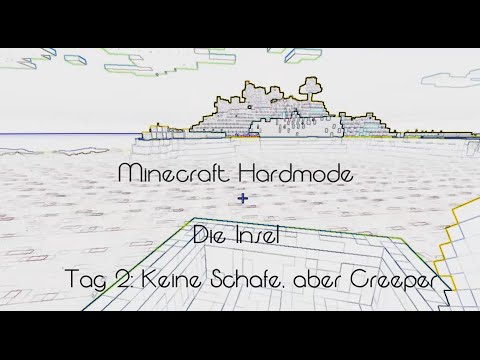 Die Insel - Tag 2: Keine Schafe, aber Creeper