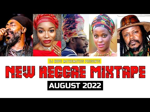 Best Of New Reggae Mixtape (August 2022) - DJ Hope Mathematics (Various Artists)