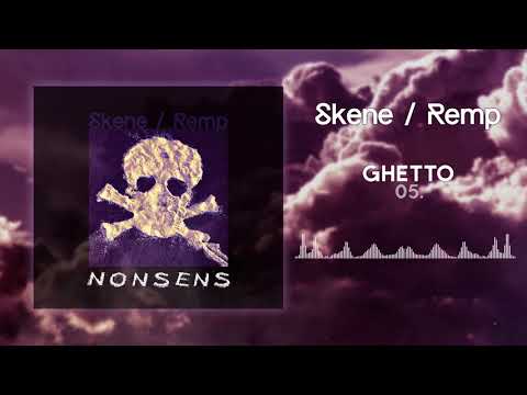 05. Skene x Remp - Ghetto