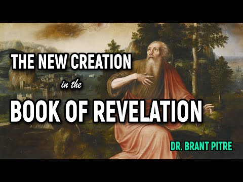 The New Creation in the Book of Revelation