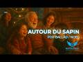 AUTOUR DU SAPIN Pop Ballade Noël Le Voyage V01 Par BeatsFlyHigh DJ CFLY