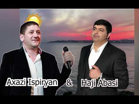 Haji Abasi & Axasi Ispiryan  - Meyro