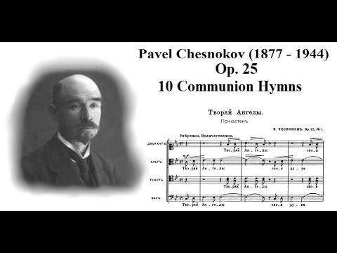 Chesnokov Op. 25 - 10 Communion Hymns