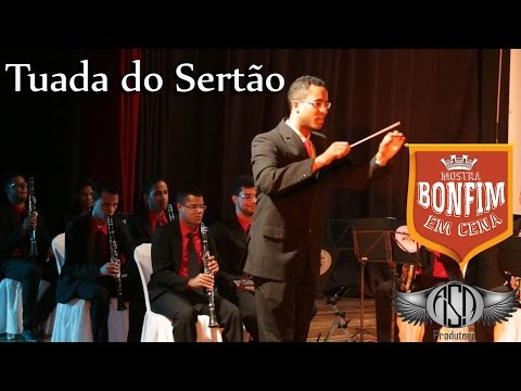 Abertura da Mostra Bonfim em Cena - Filarmônica apresenta "Tuada no Sertão"